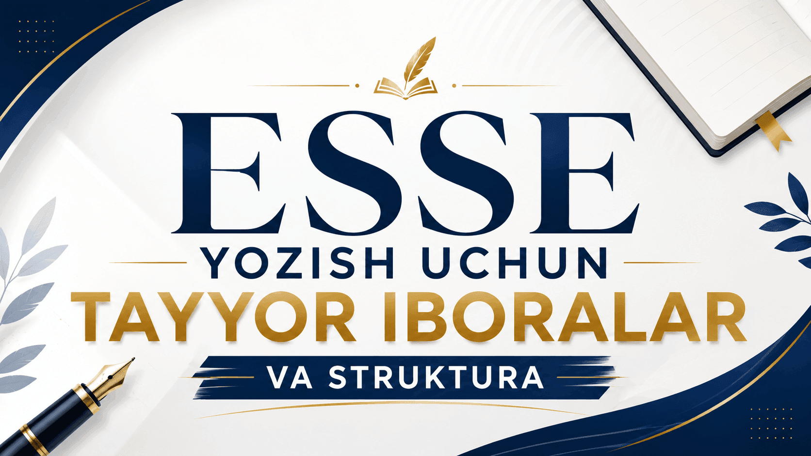 Esse yozish uchun tayyor iboralar va struktura
