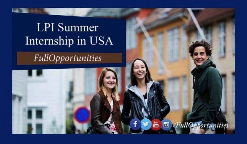 LPI Summer Internship: AQSHda 7 300$ stipendiyali amaliyot
