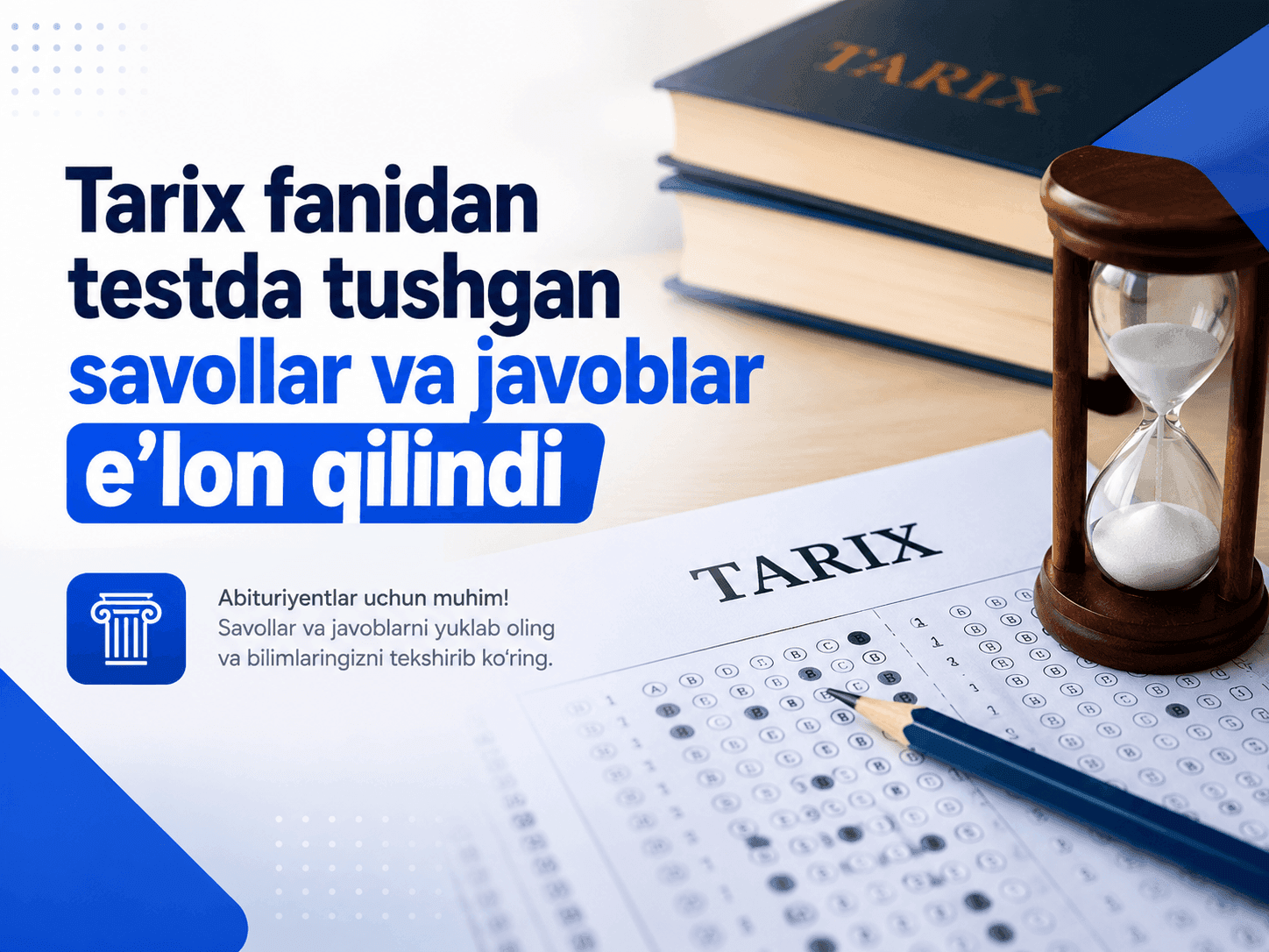 Tarix fanidan testda tushgan savollar va javoblar e’lon qilindi