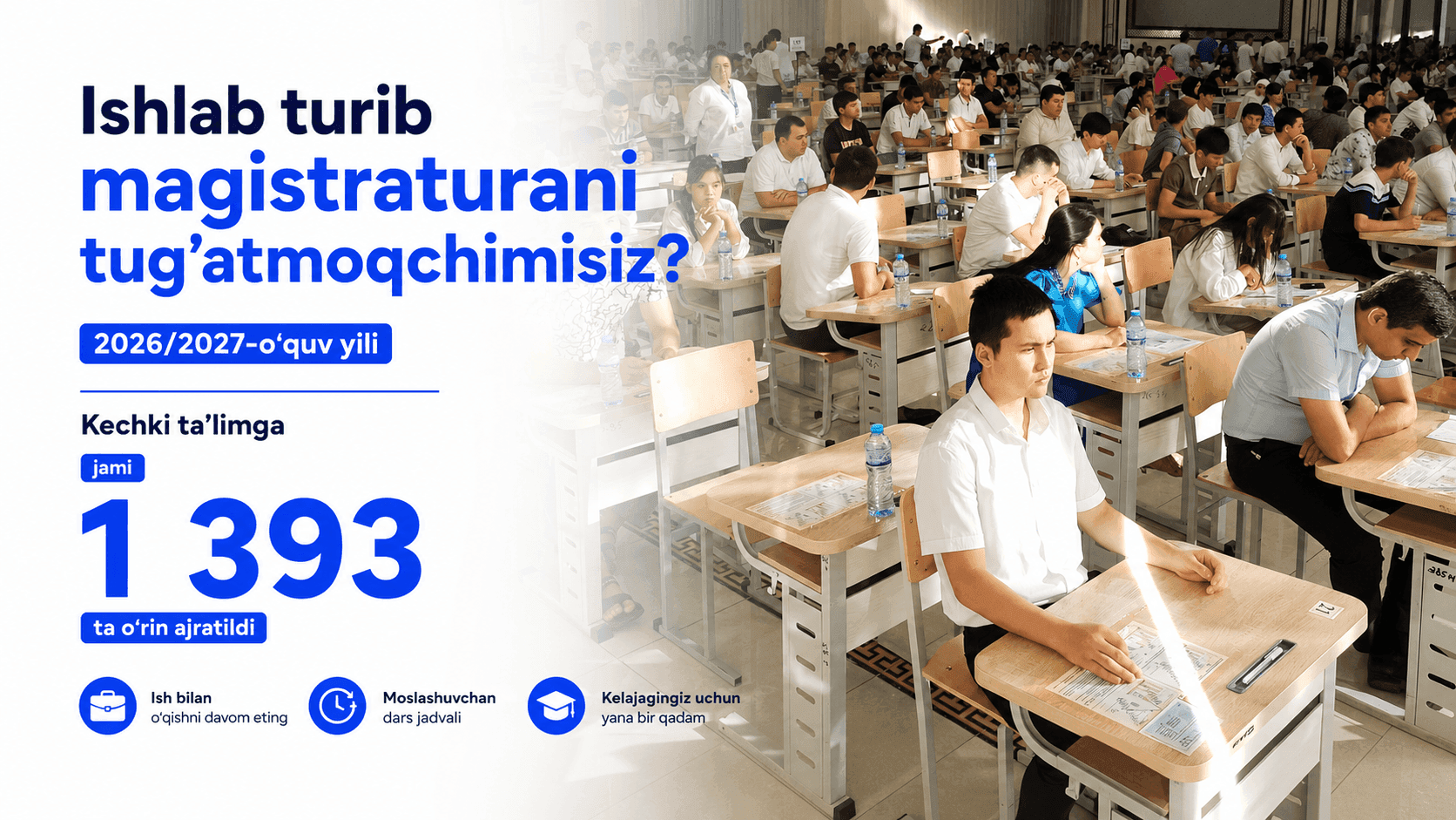 Ishlab turib magistraturani tug’atmoqchimisiz? Kechki ta’limga 1 393 ta o’rin ajratildi