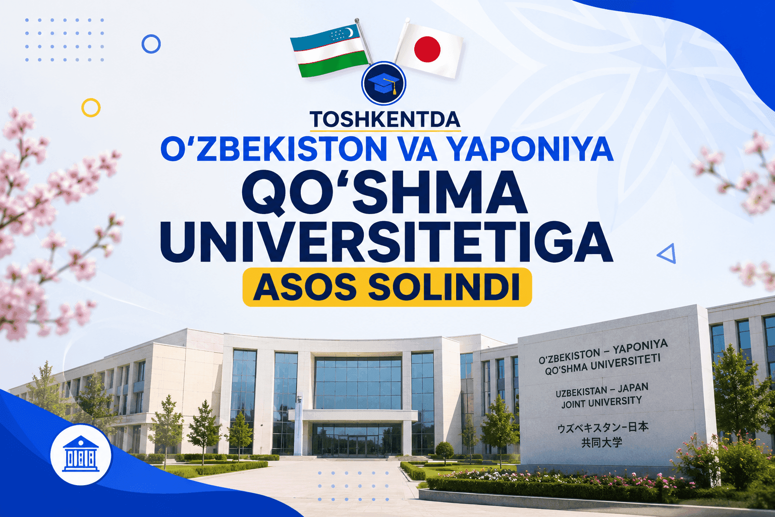 Toshkentda Oʻzbekiston va Yaponiya qoʻshma universitetiga asos solindi