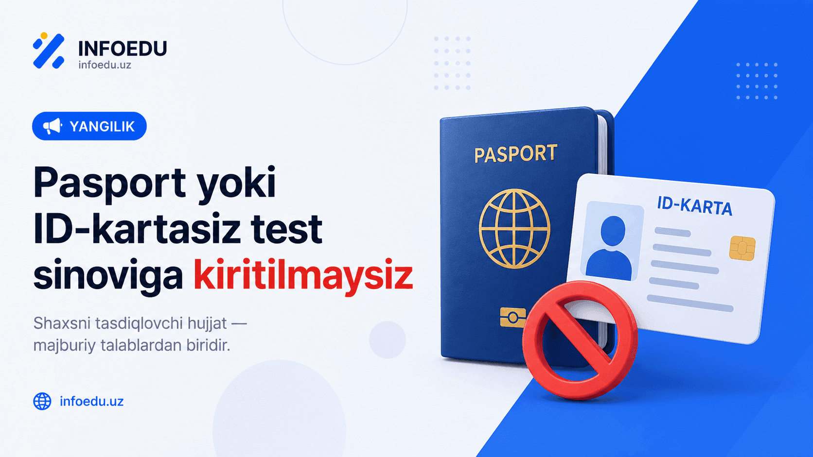 Pasport yoki ID-kartasiz test sinoviga kiritilmaysiz