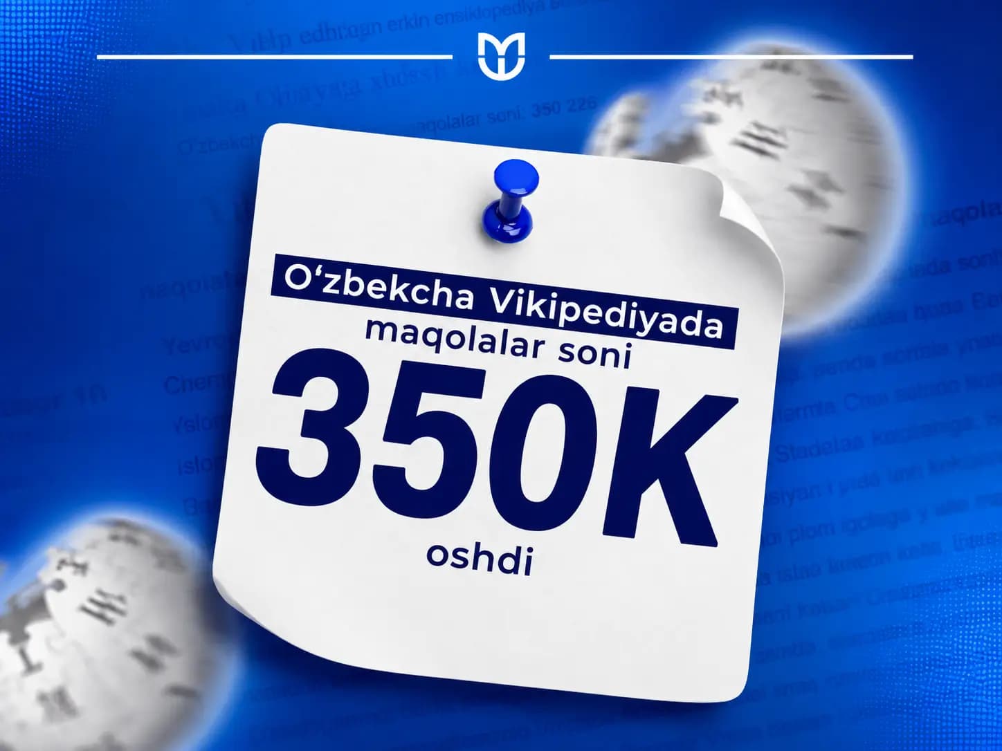 O’zbekcha Vikipediyada maqolalar soni 350 mingdan oshdi