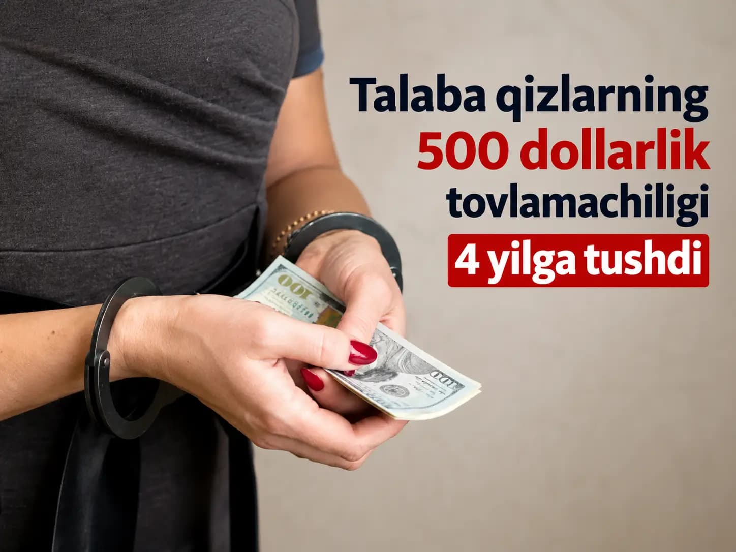 Talaba qizlarning 500 dollarlik tovlamachiligi 4 yilga tushdi