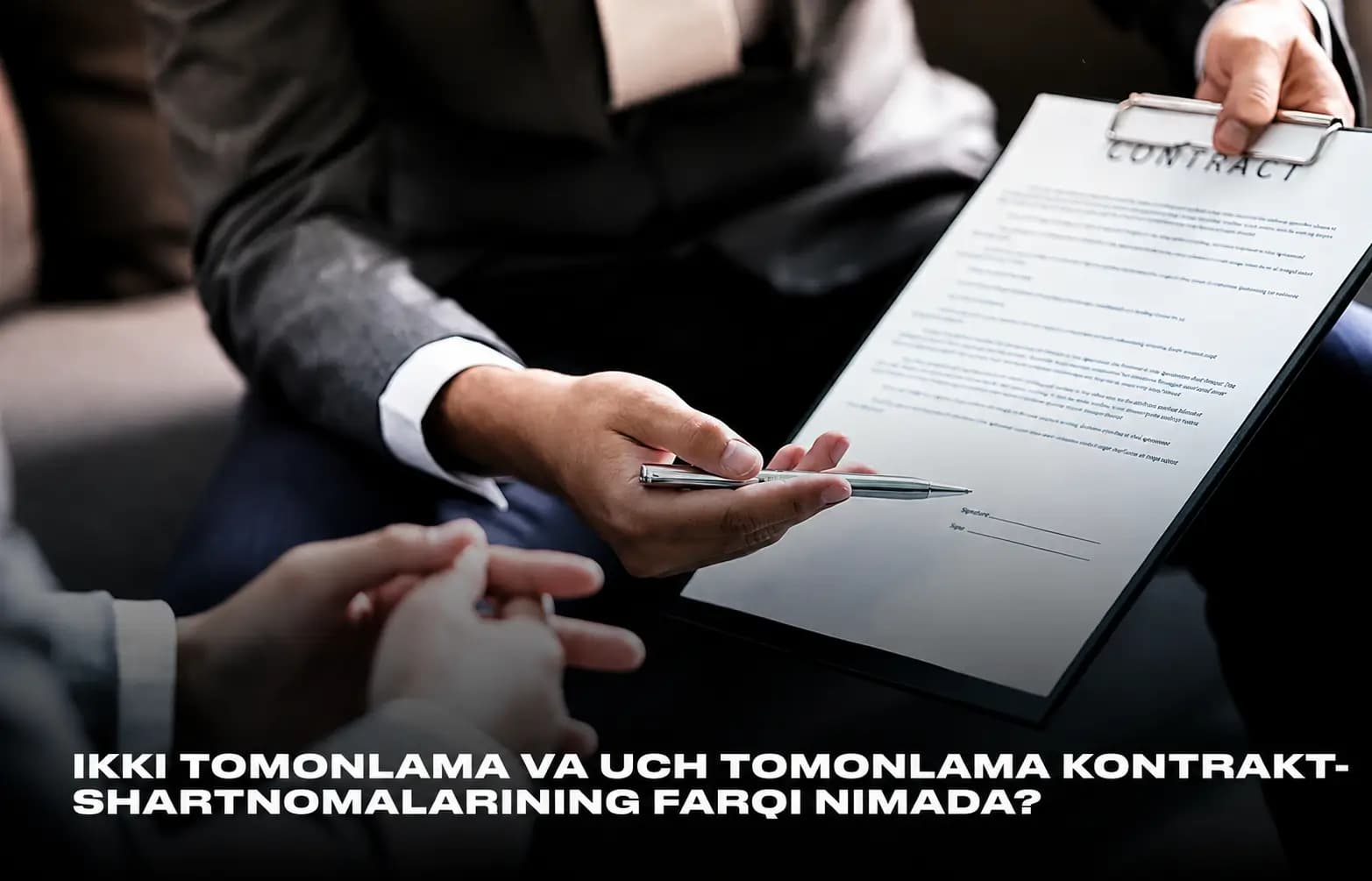Kontrakt shartnomasida ikki va uch tomonlama turlarning farqi