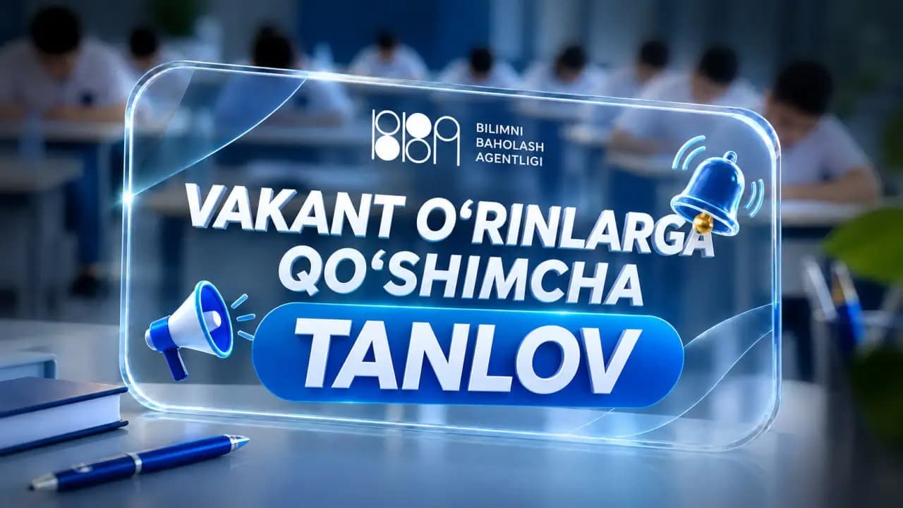 Kira olmagan abituriyentlar uchun 31 808 ta vakant o‘rin e‘lon qilindi