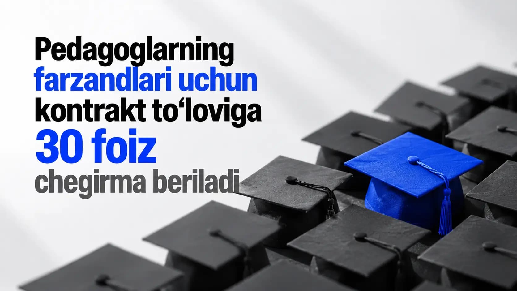 Pedagog farzandlariga kontraktdan 30 foiz chegirma joriy etildi