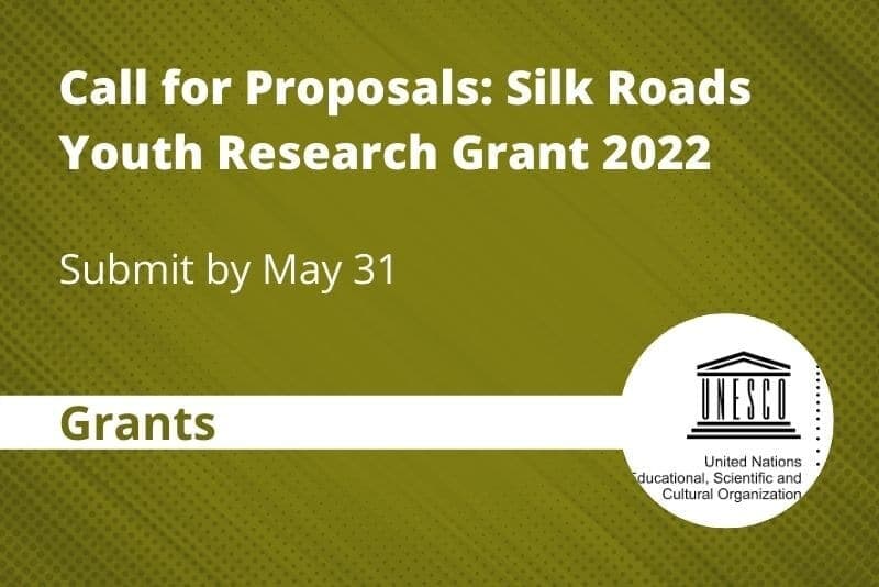 Silk Roads Youth Research Grant: 10 000 AQSH dollari yutib oling