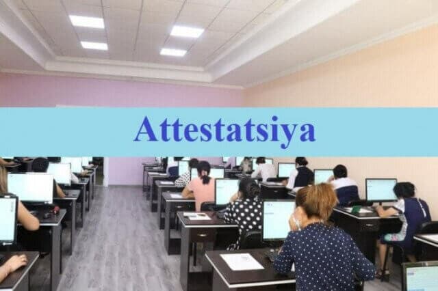 Pedagoglar attestatsiyasi: To‘lov qachon qaytarilmaydi?