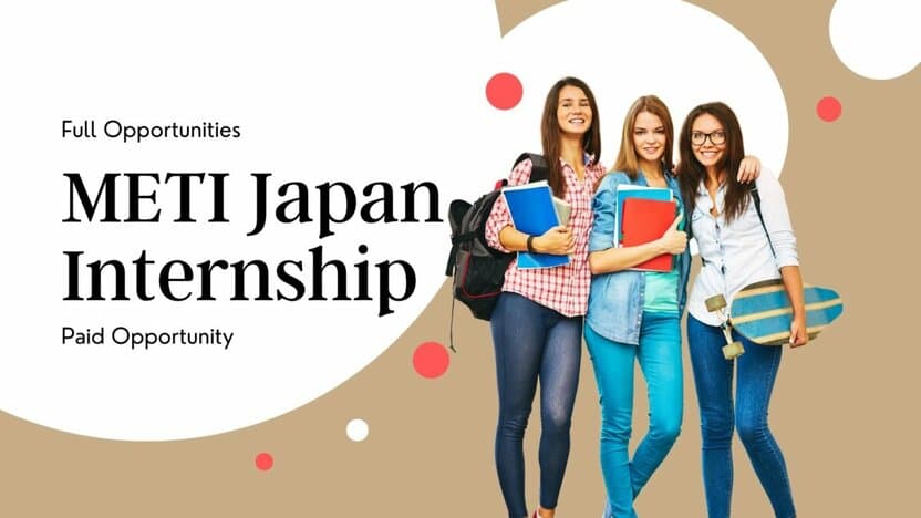 METI Japan Internship: Yaponiyada 2 oylik amaliyot dasturi