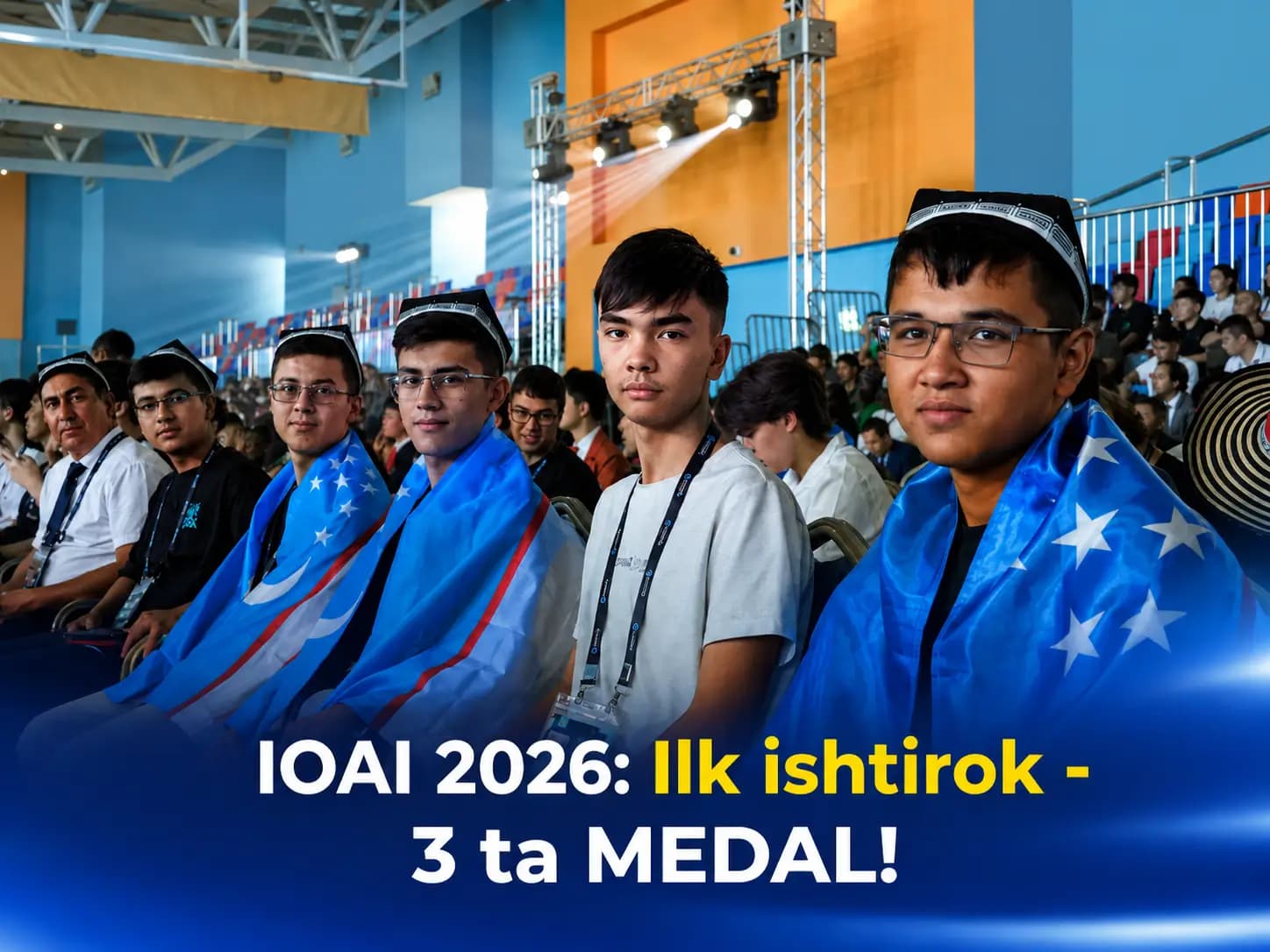 O’zbekiston IOAI 2026da ilk ishtirokda 3 ta medal oldi
