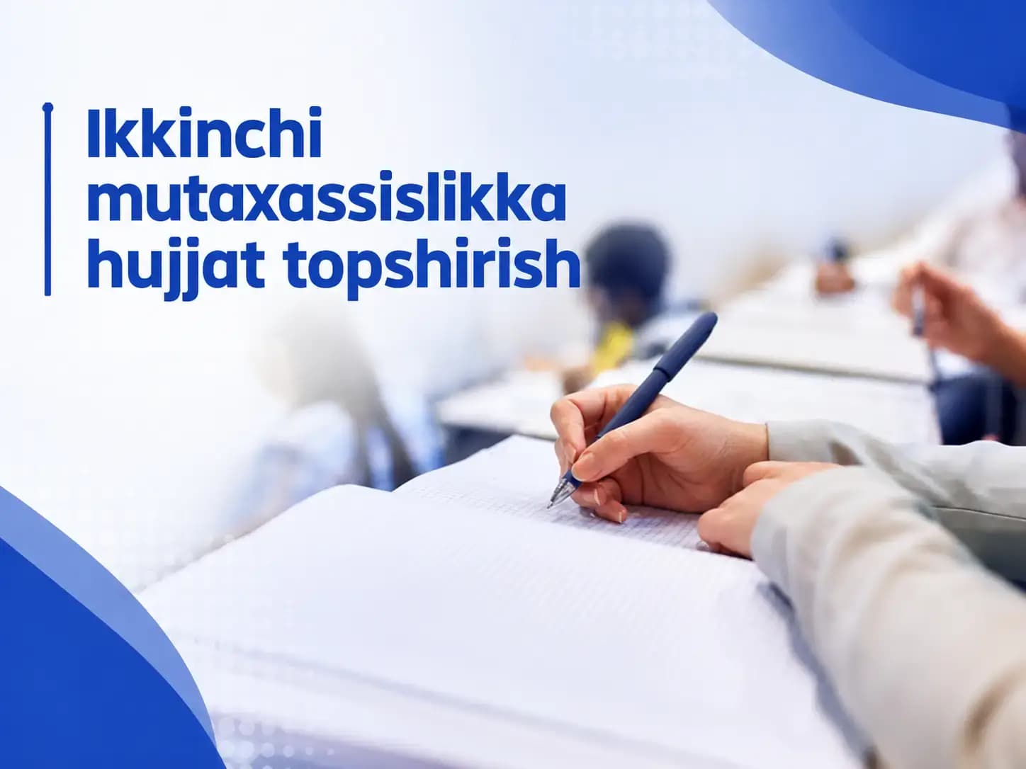Ikkinchi mutaxassislikka hujjat topshirishga ikki kun qoldi