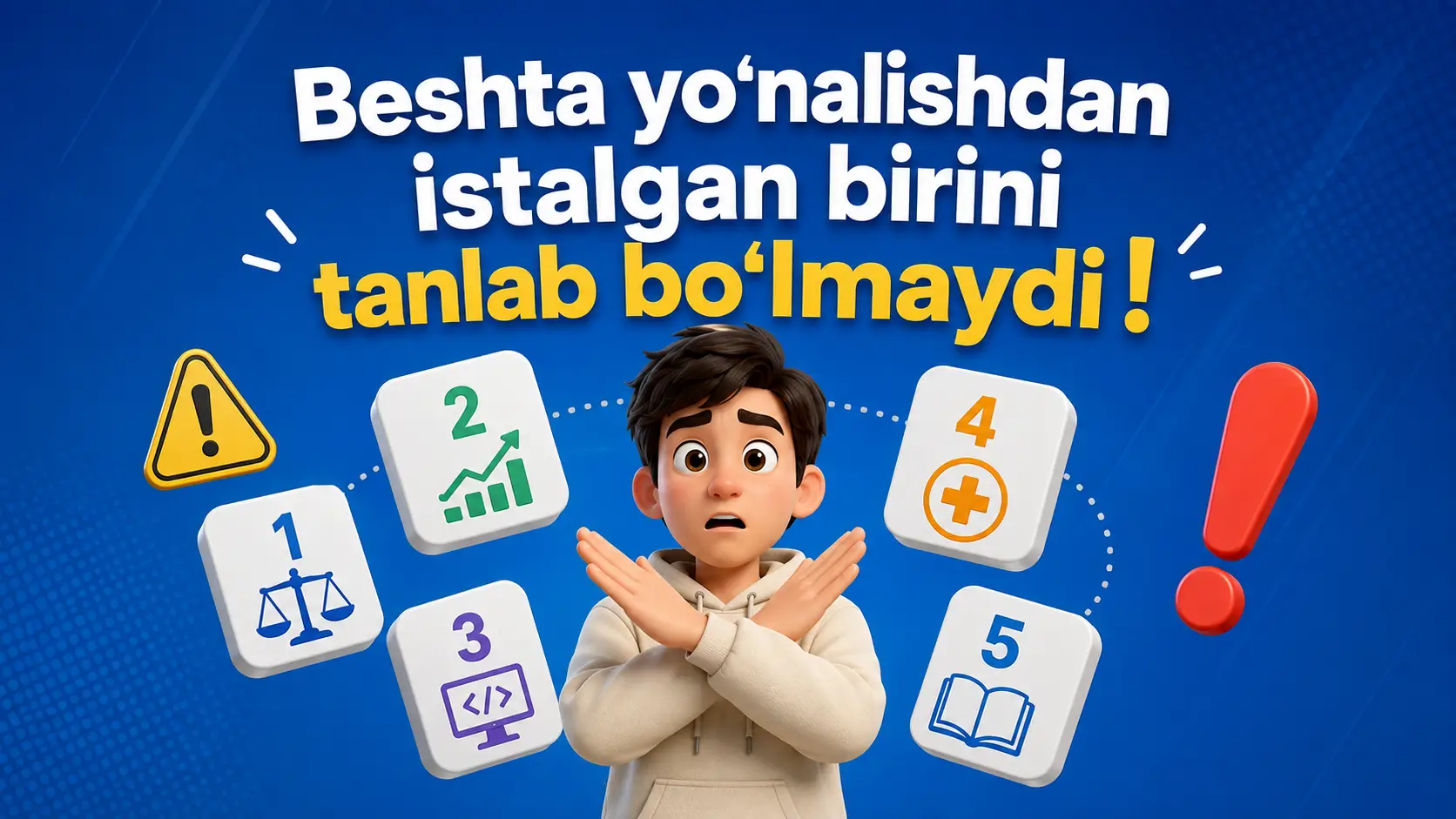 Beshta yo‘nalishdan istalgan birini tanlab bo‘lmaydi