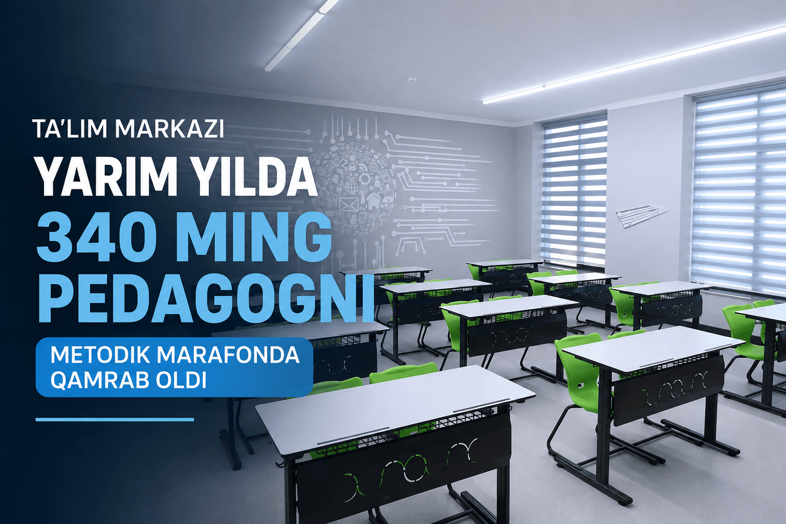 Ta‘lim markazi yarim yilda 340 ming pedagogni metodik marafonda qamrab oldi